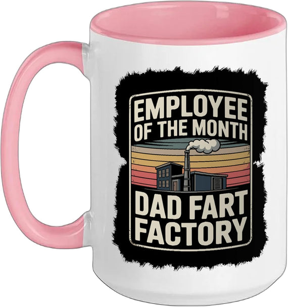 Dad Joke Employee Of The Month At The Dad Fart Factory Ceramic Mug