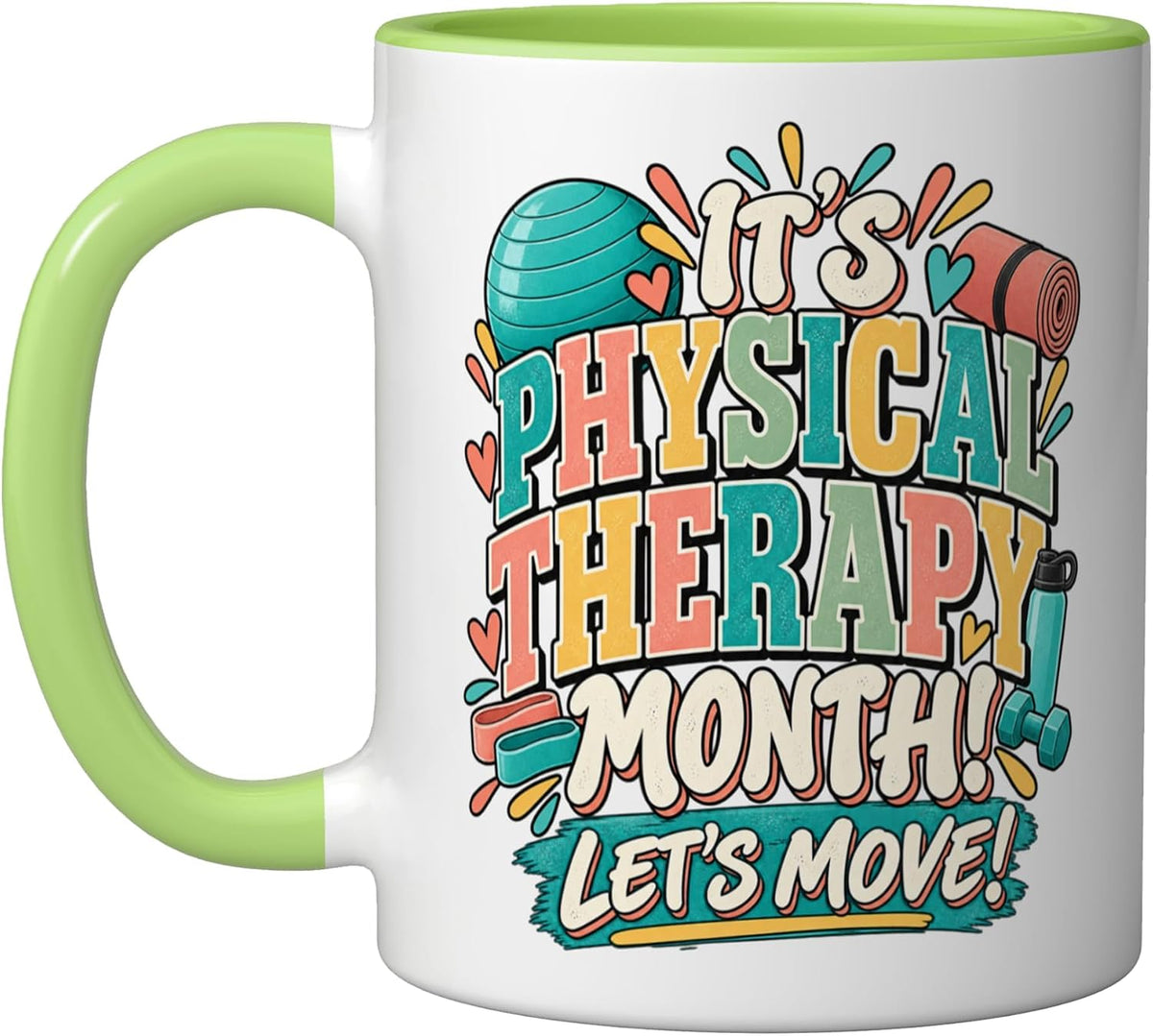 Physical Therapy Month Celebration Pt Therapist Let's Move Ceramic Mug