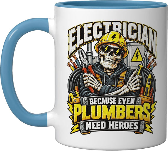 Electrician Plumbers Need Heroes Skeleton Tradesman Ceramic Mug