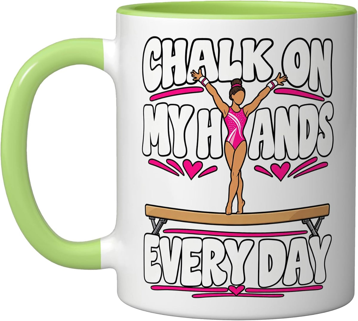 Gymnast Chalk On My Hands Every Day Beam Tumbling Fan Ceramic Mug