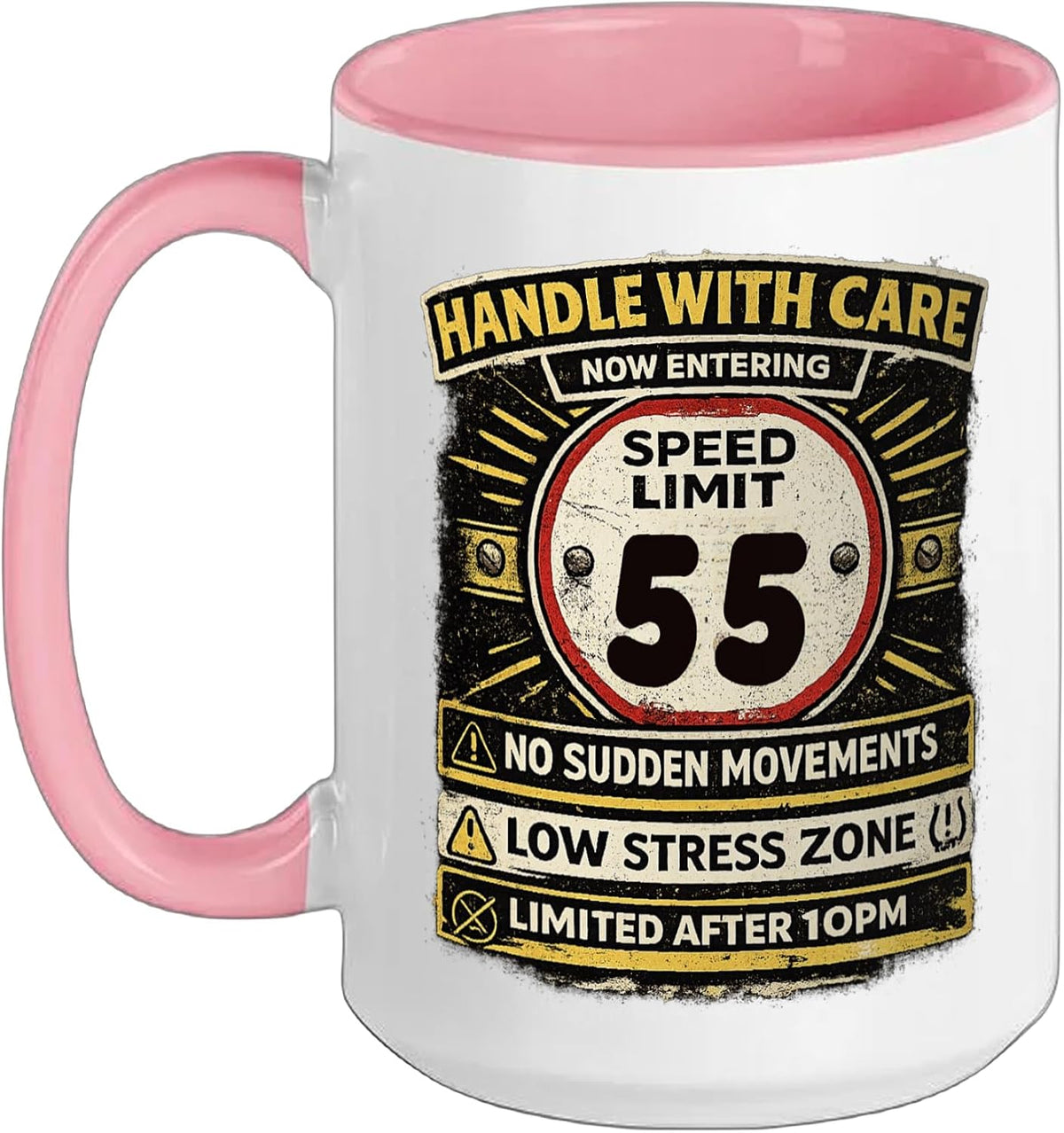 Speed Limit Not Old Handle With Care Funny Age 55 Birhtday Ceramic Mug
