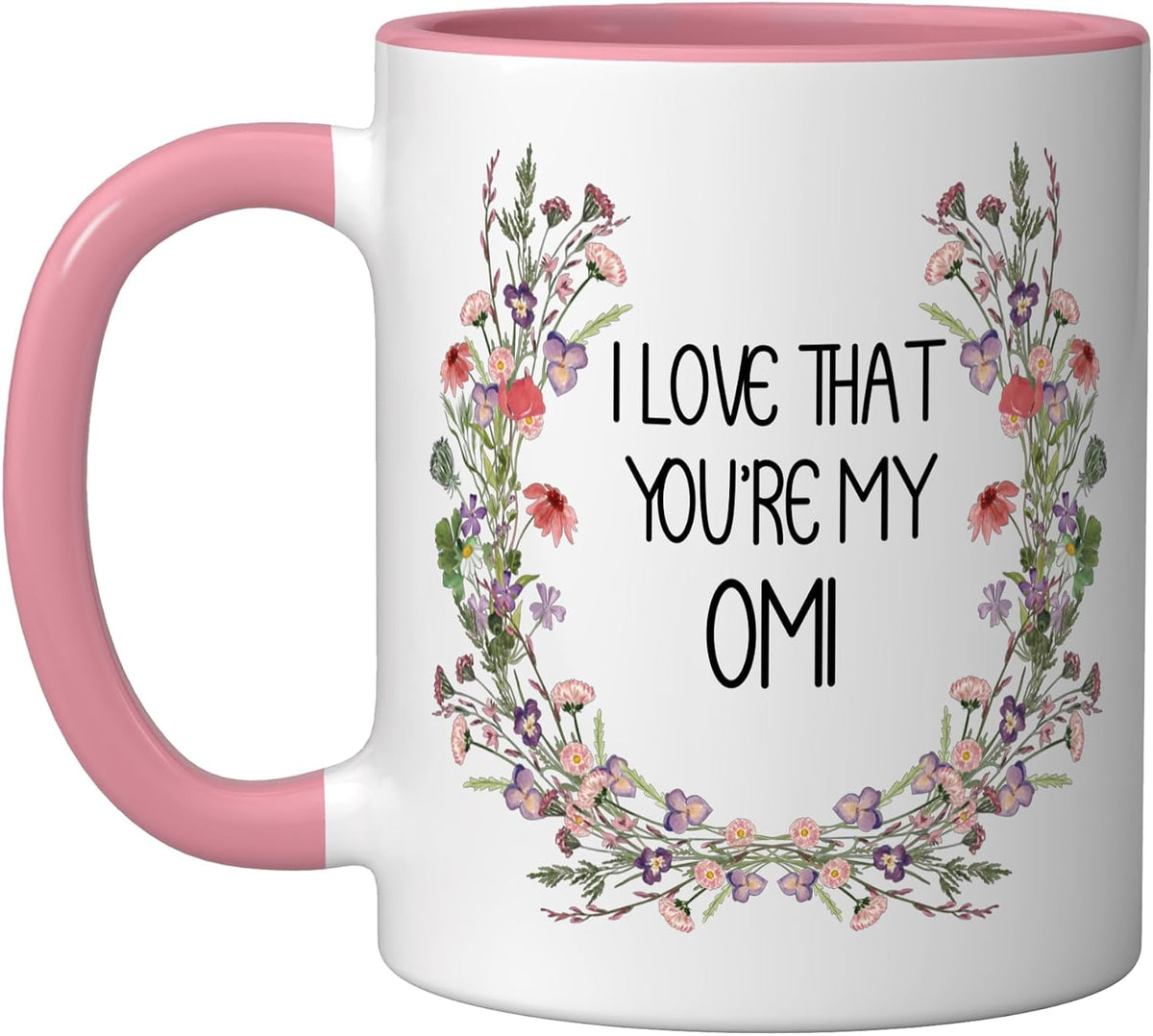 I Love That You're My Omi Floral Ceramic Mug