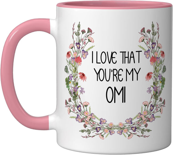I Love That You're My Omi Floral Ceramic Mug