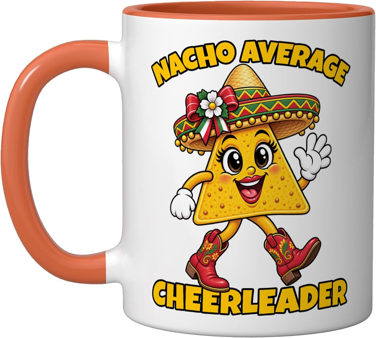 Nacho Average Cheerleader Funny Cheerleading Cheer Squad Ceramic Mug