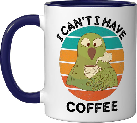 Vintage Parakeet I Can't I Have Coffee Lover Retro Coffee Ceramic Mug
