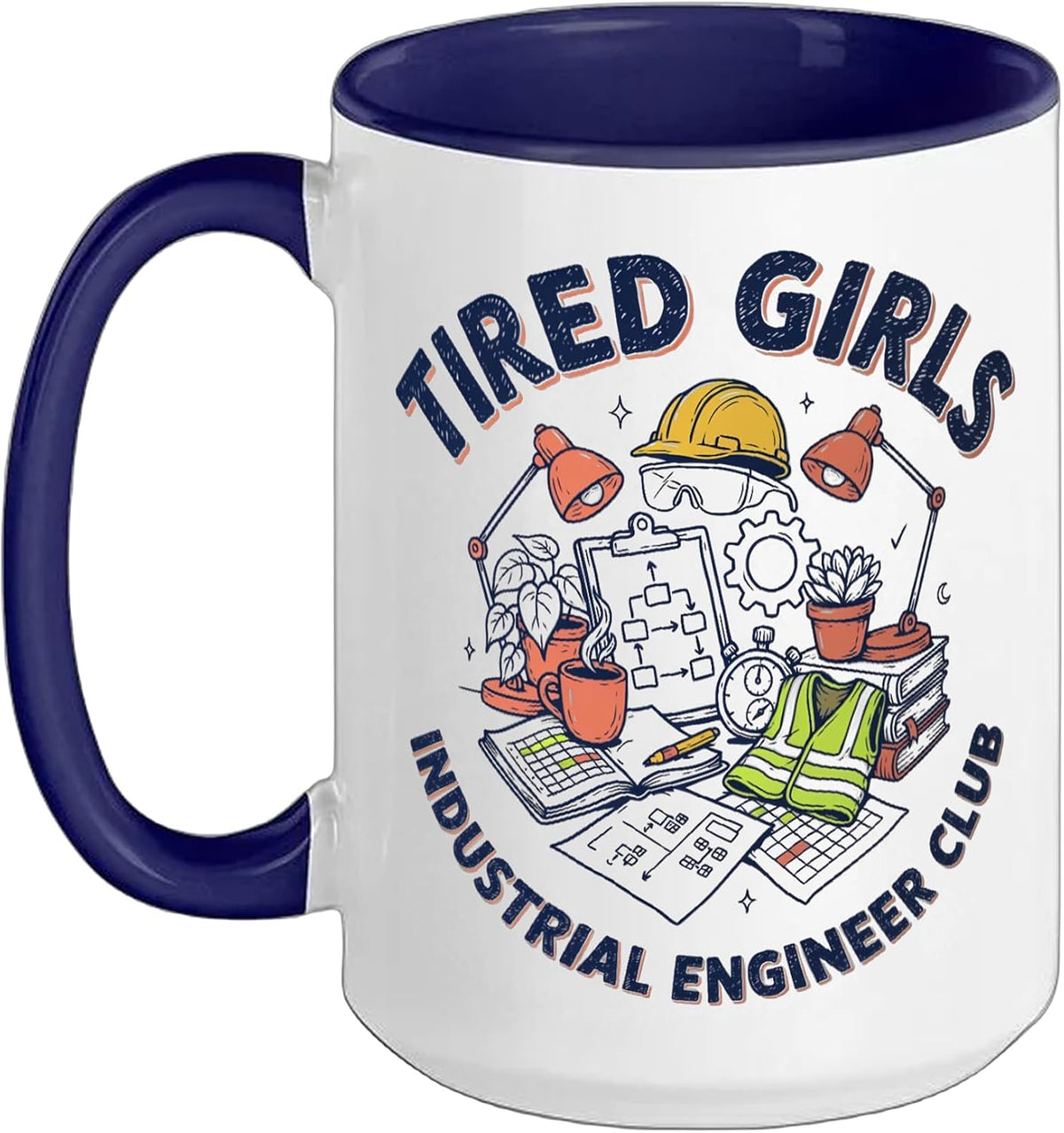 Tired Girls Industrial Engineer Club Ceramic Mug