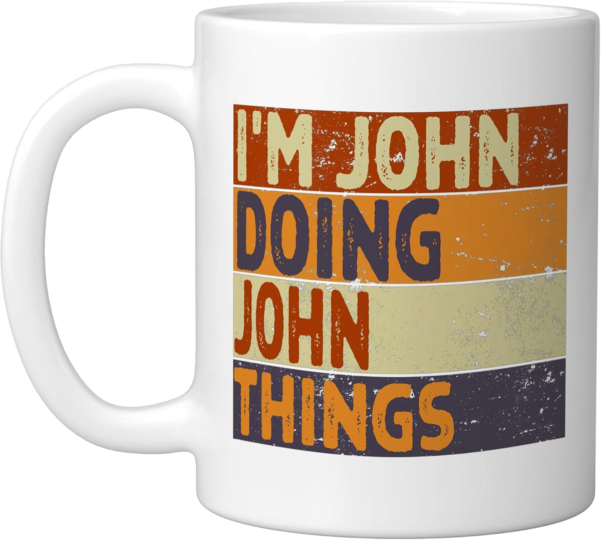 Retro I'm John Doing John Things Funny Birthday Joke Ceramic Mug
