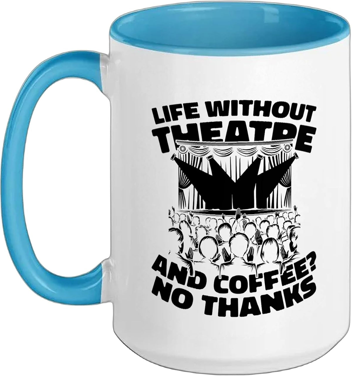 Theatre Actor - Stage Acting Theatre Ceramic Mug