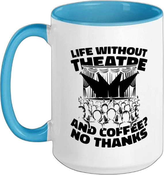 Theatre Actor - Stage Acting Theatre Ceramic Mug
