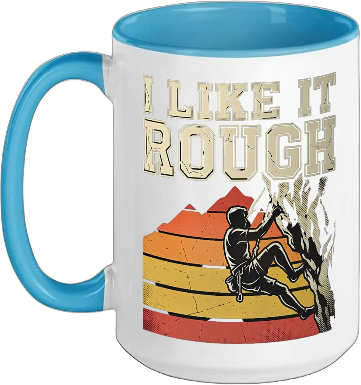 I Like It Rough Vintage Rock Climbing Humor Ceramic Mug