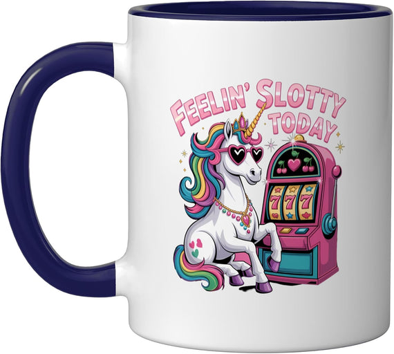 Feeling Slotty Today Casino Unicorn Funny Slot Machine Ceramic Mug