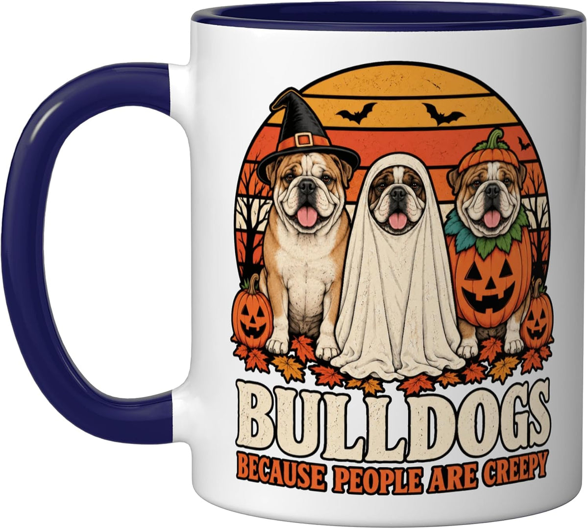 Bulldogs Because People Are Creepy Halloween English Bulldog Mug