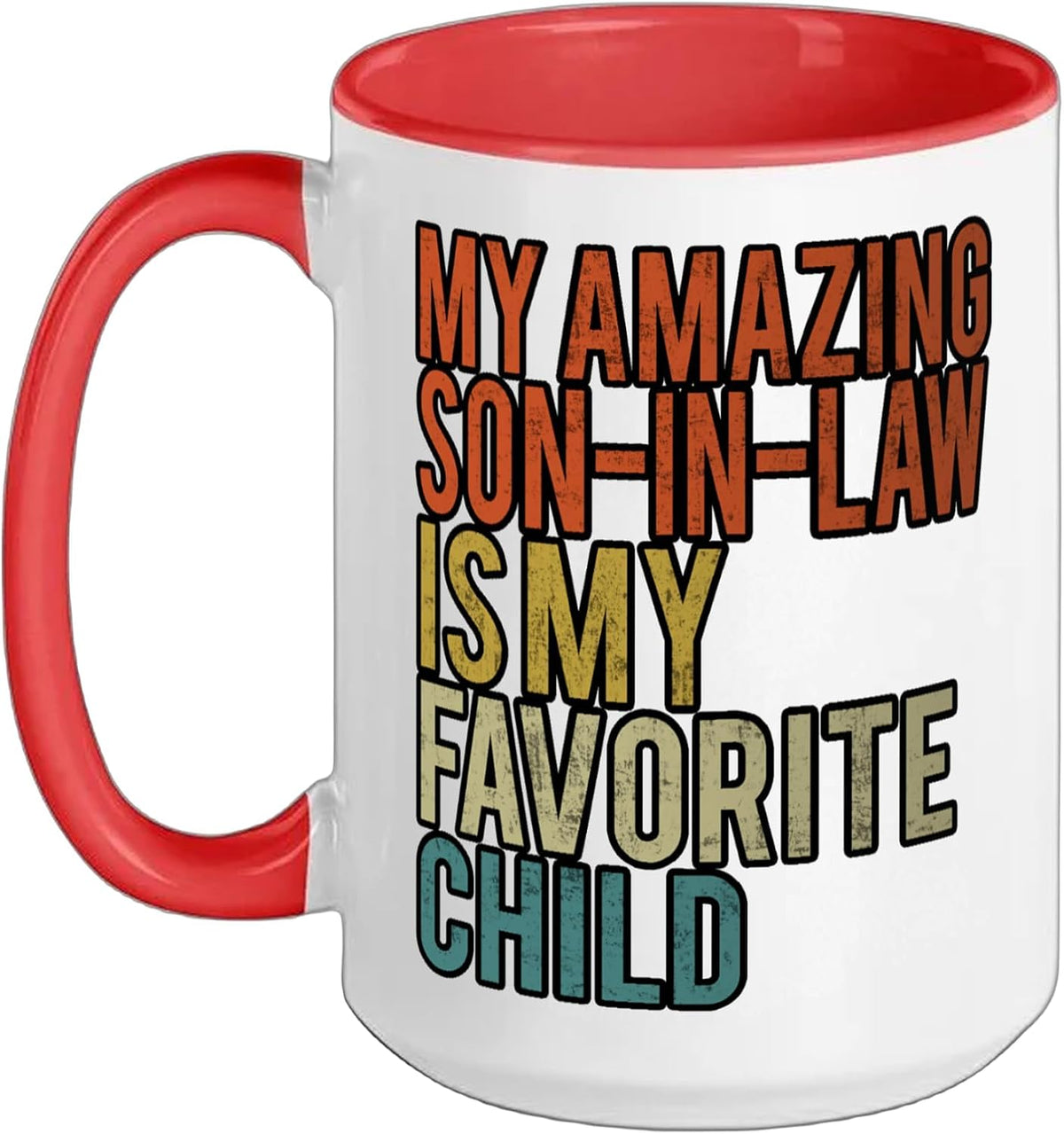 My Amazing Son-In-Law Is My Favorite Child Vintage Ceramic Mug