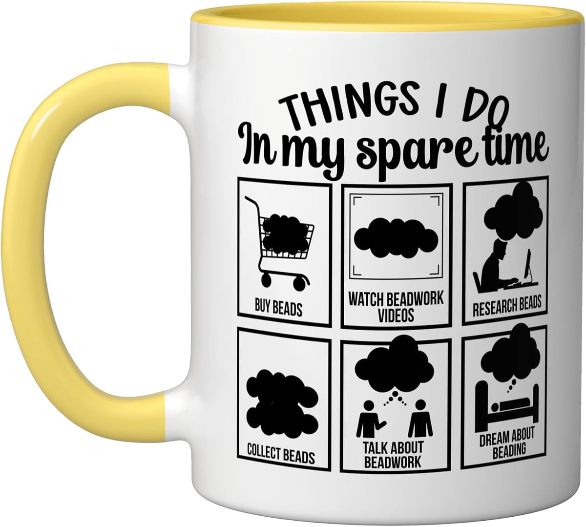 Things I Do Beading Beader Beadwork Bead Ceramic Mug