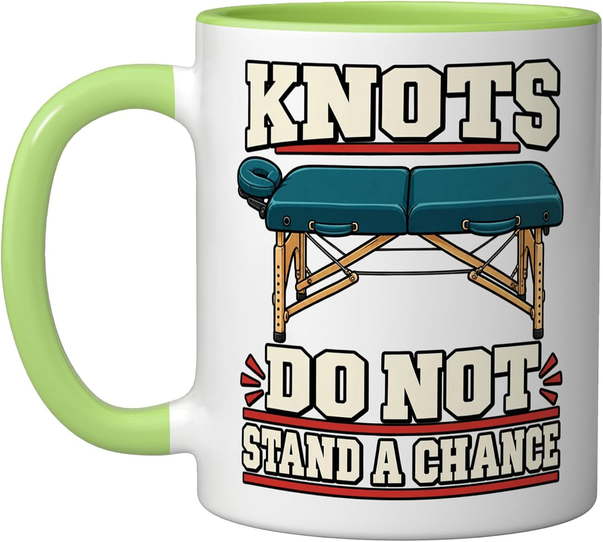 Massage Therapist Knots Do Not Stand A Chance Wellness Ceramic Mug