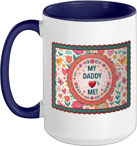 My Daddy Loves Me Floral Frame Heart Ceramic Mug