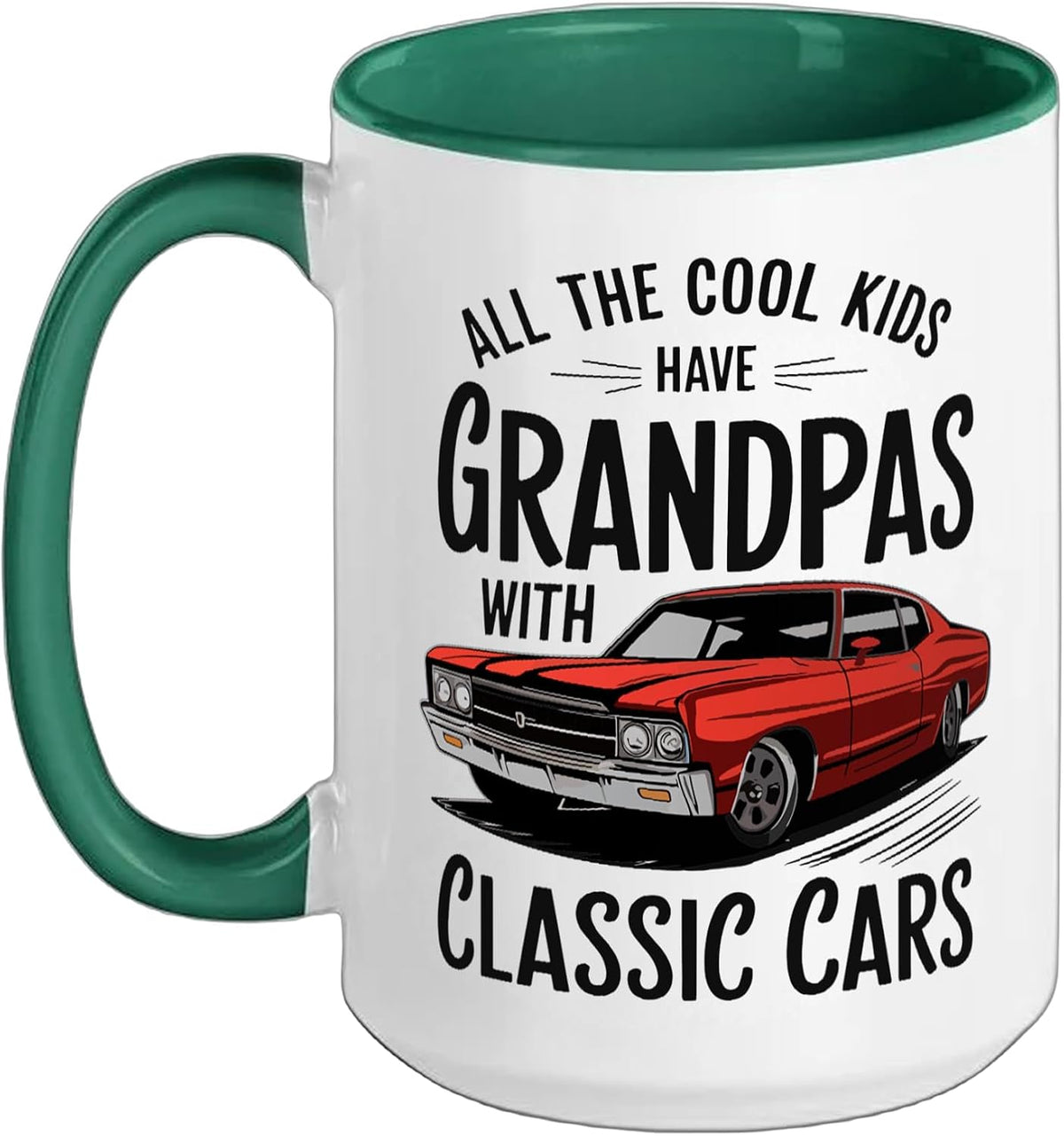 All The Cool Kids Have Grandpas With Classic Cars Ceramic Mug