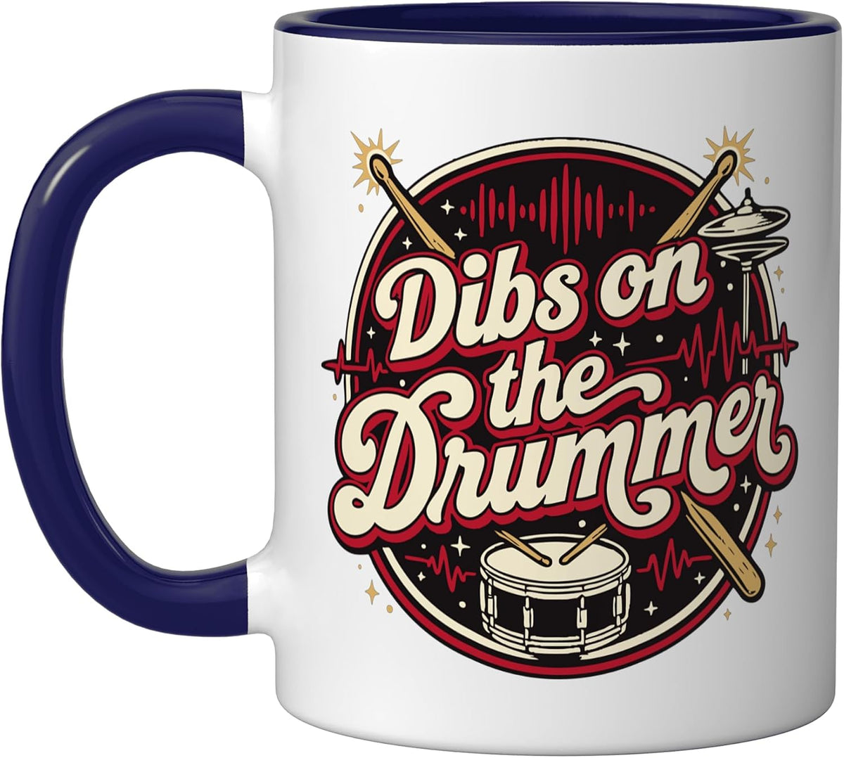 Dibs On The Drummer Ceramic Mug