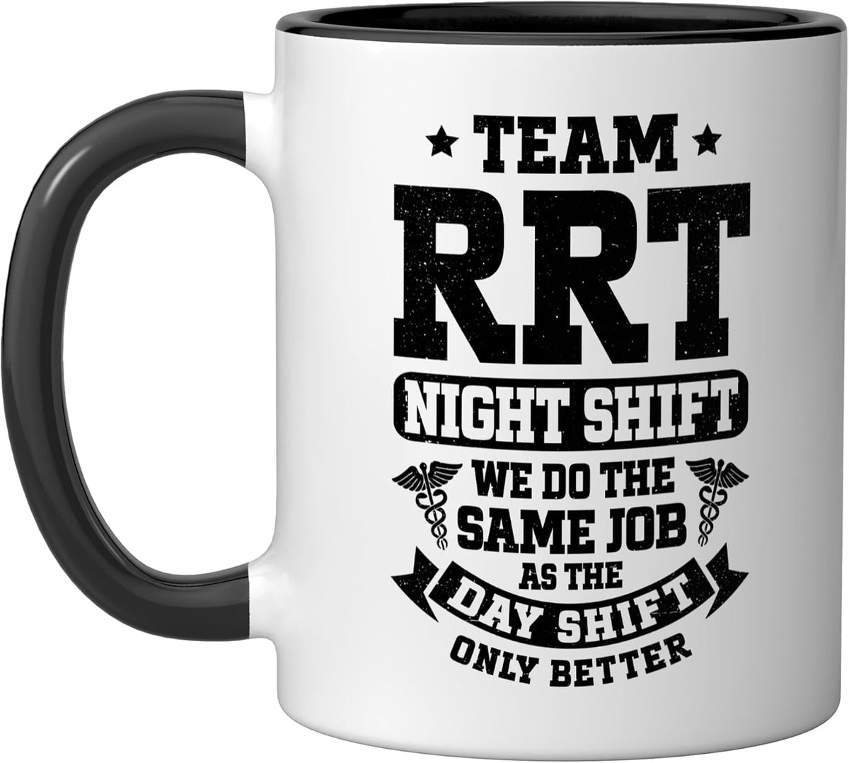 Team Night Shift Respiratory Therapist Rt Therapy Rrt Ceramic Mug