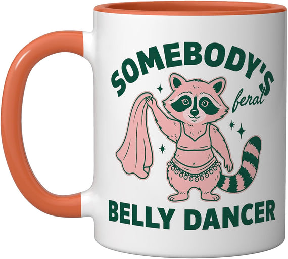 Somebody's Feral Belly Dancer Raccoon Ceramic Mug