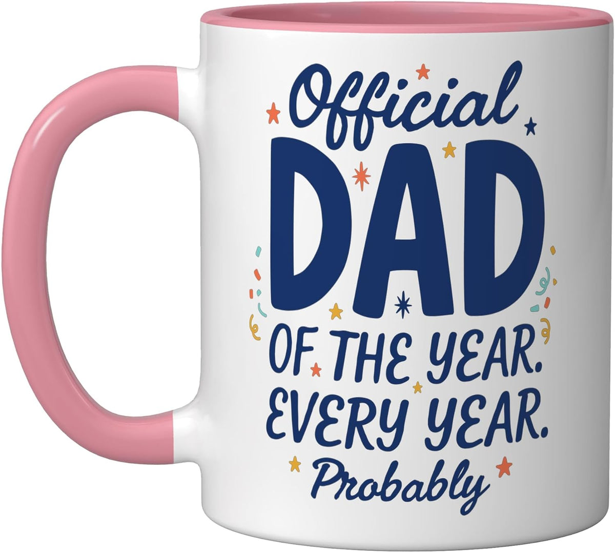 Father Appreciation, Official Dad Of The Year Every Year Ceramic Mug