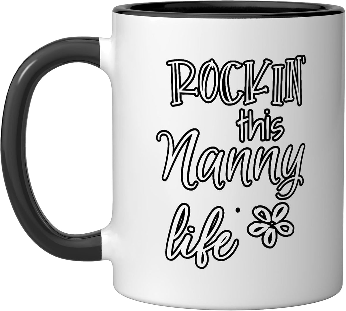 Rockin This Nanny Life Special Grandma Funny Ceramic Mug