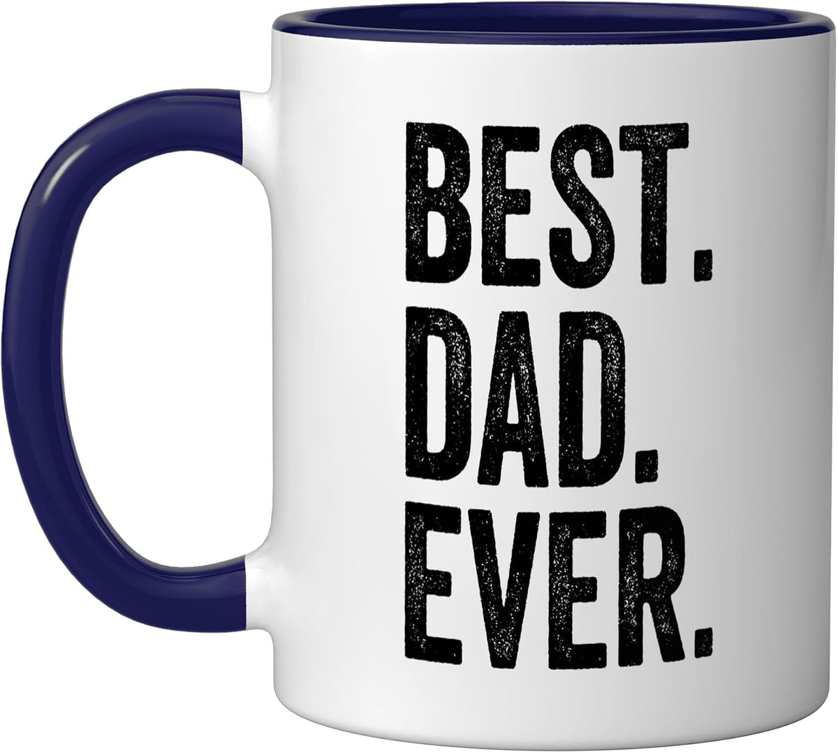 Best Dad Ever Ceramic Mug