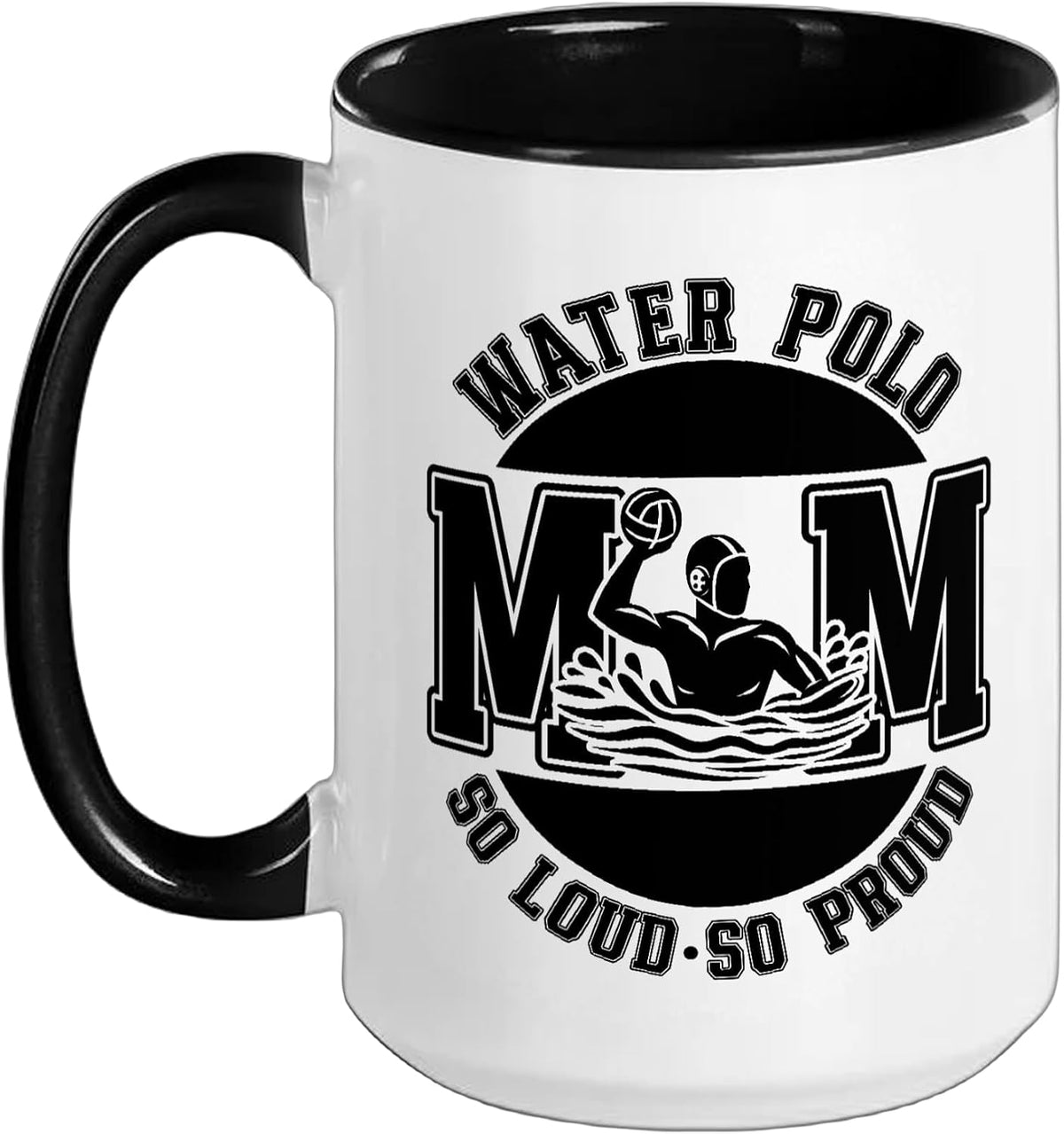 Water Polo Mom So Loud So Proud Water Polo Player Mother Ceramic Mug