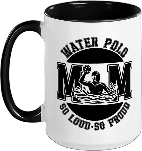 Water Polo Mom So Loud So Proud Water Polo Player Mother Ceramic Mug
