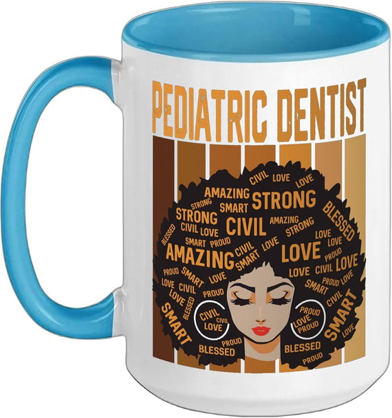 Pediatric Dentist Powerful Black History Month Black Pride Ceramic Mug