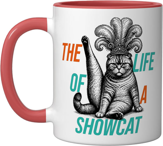 The Life Of A Showcat Funny Glam Retro Scottish Fold Cats Ceramic Mug