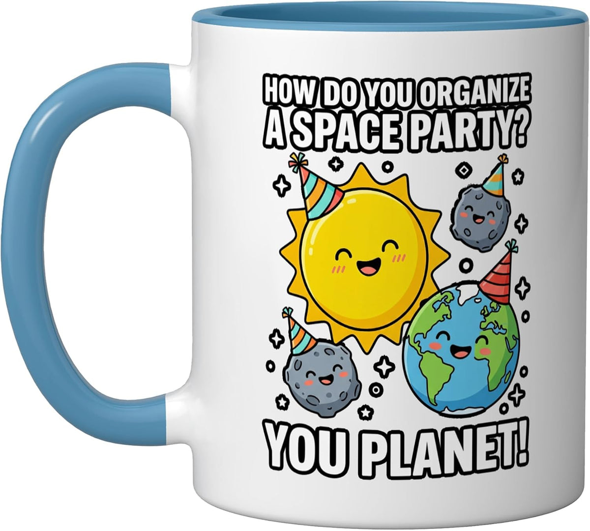 How To Organize A Space Party? You Planet! Astronomy Ceramic Mug