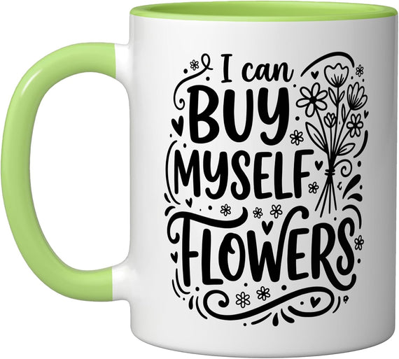 Can Buy Myself Flowers Daisy Independent Light Ceramic Mug