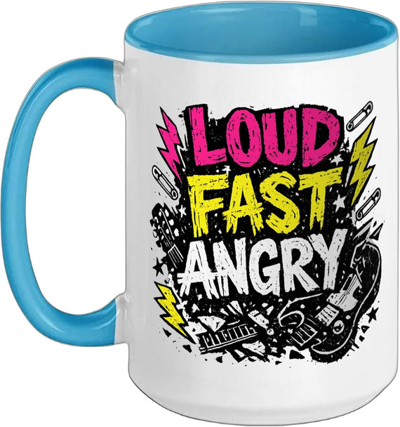 Loud Fast Angry – Hardcore Punk Energy Graphic Ceramic Mug