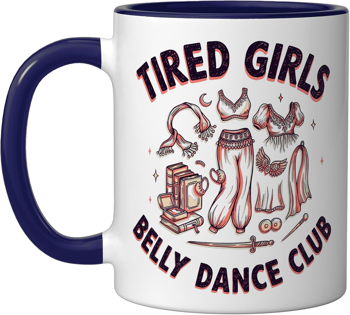 Belly Dance Belly Dancing Belly Dancer Club Ceramic Mug