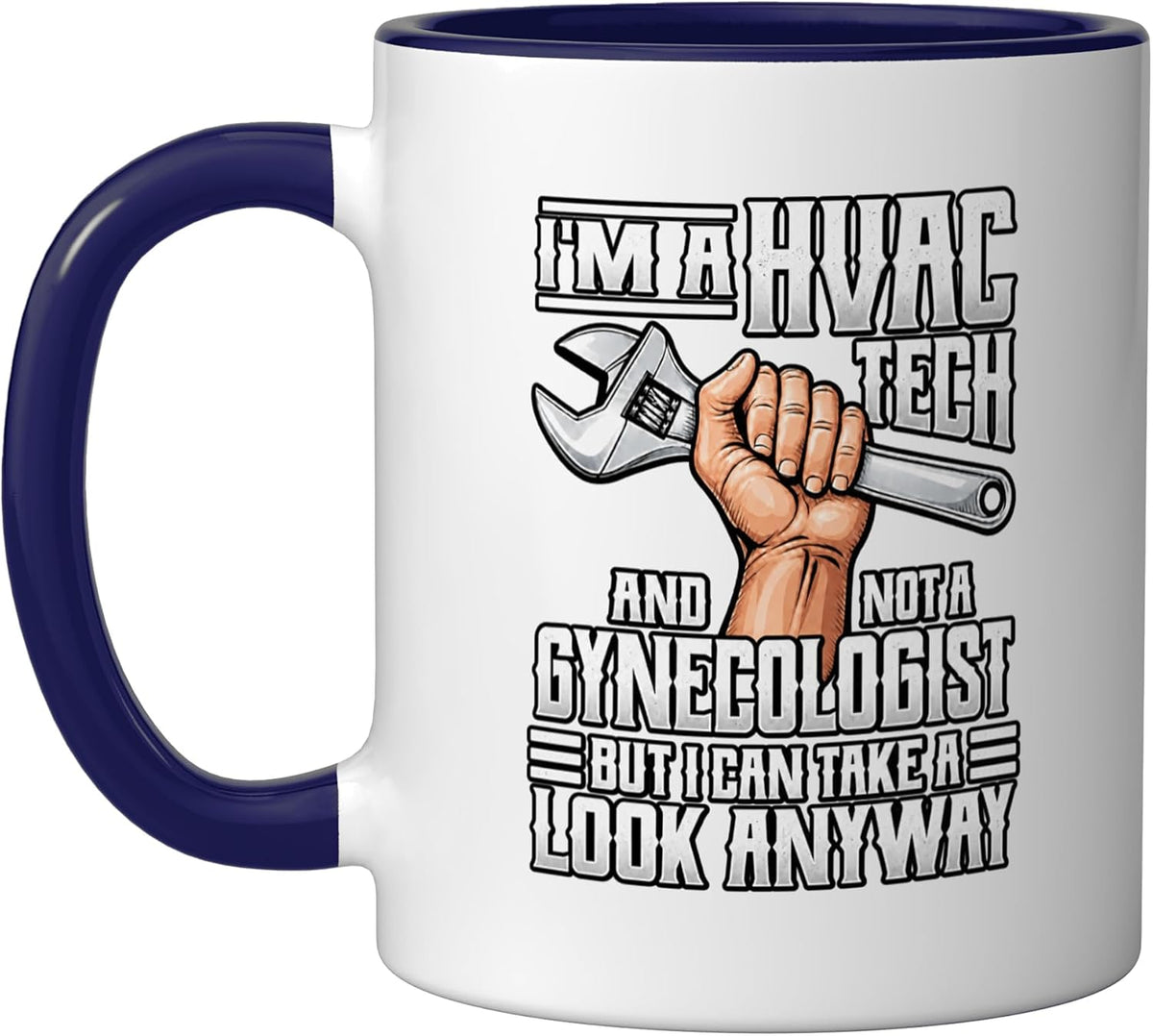 Hvac Tech Not A Gynecologist Technician Ceramic Mug