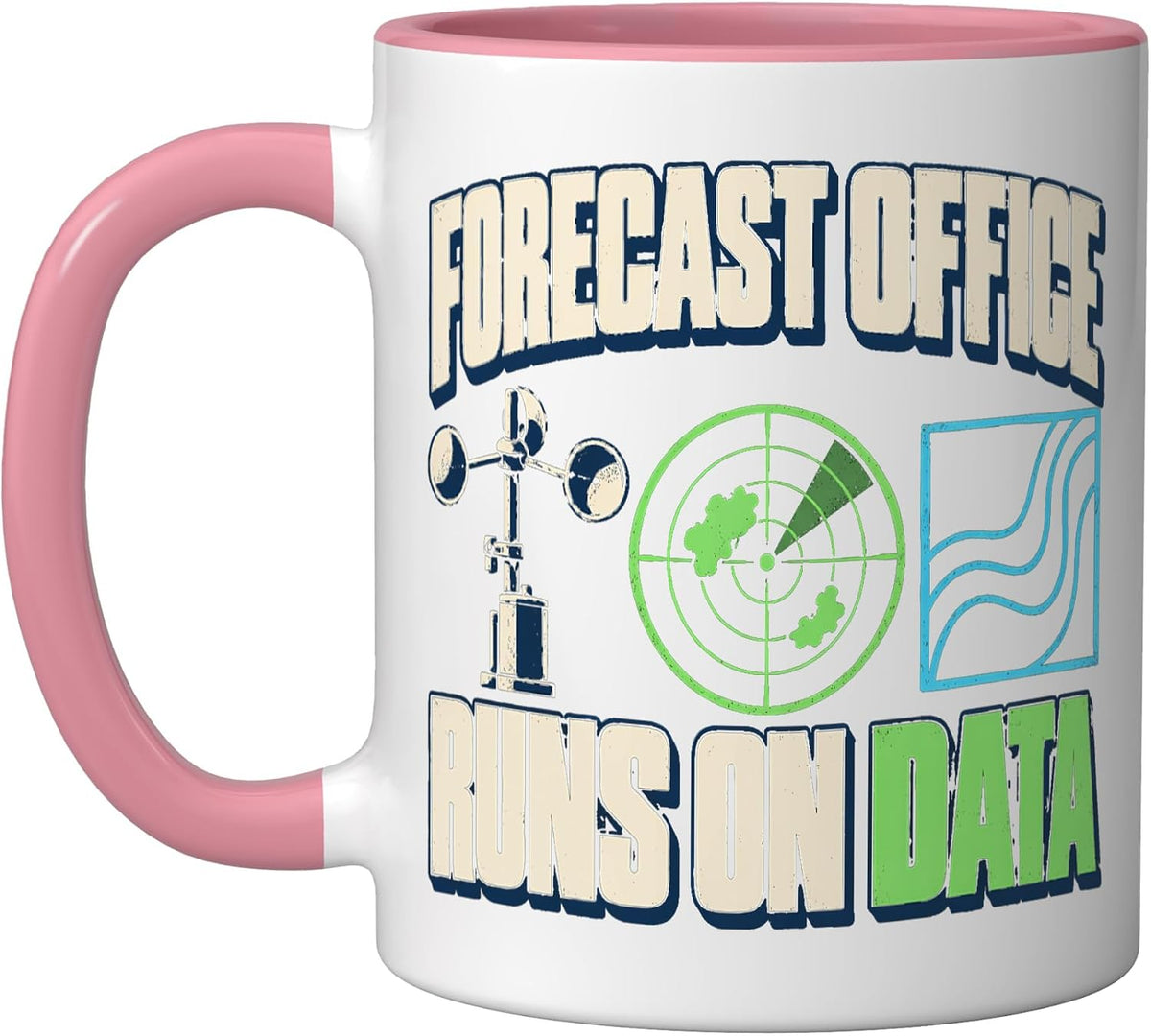 Forecast Office Runs On Data Meteorology Ceramic Mug