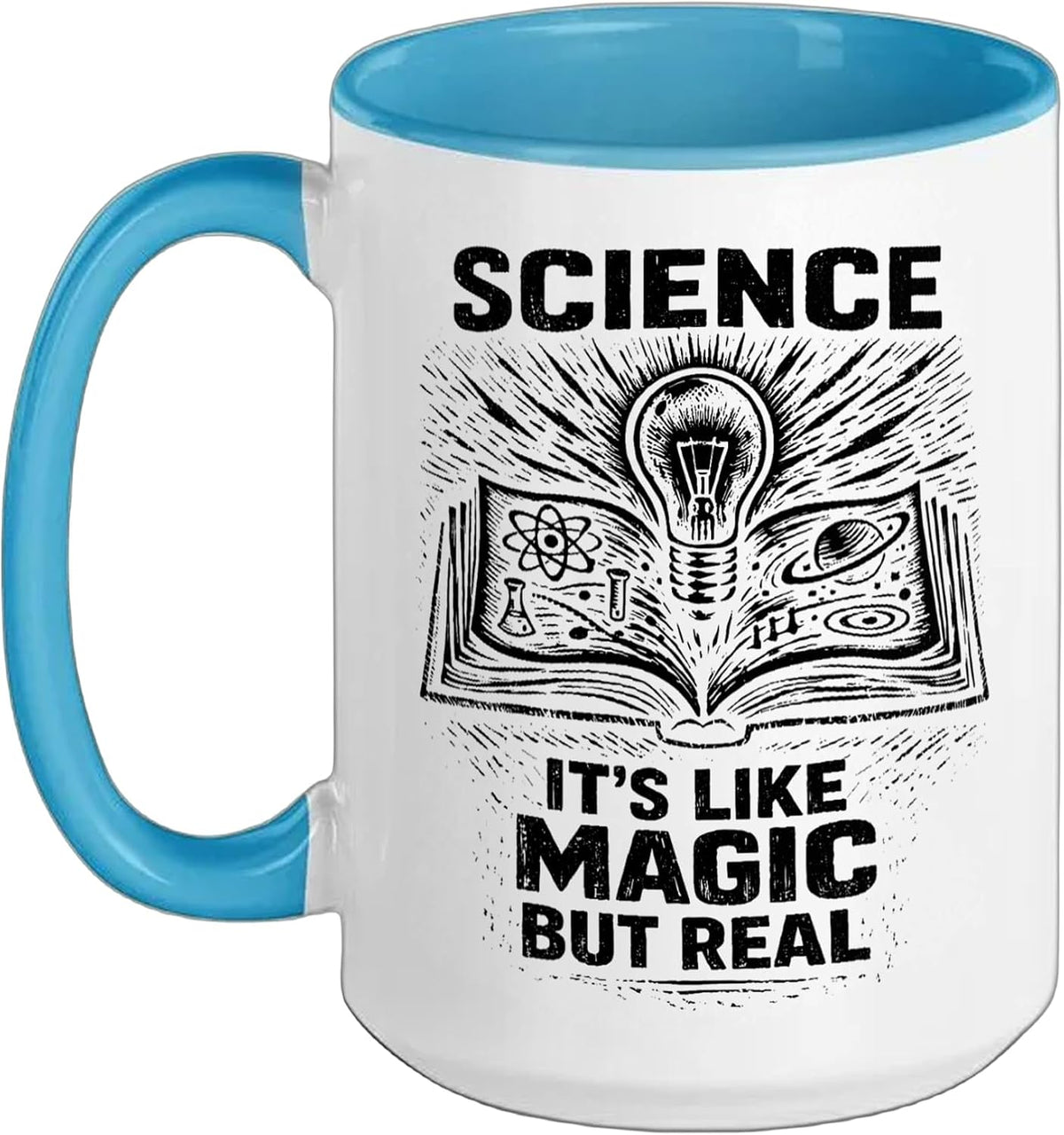 Science It’S Like Magic But Real Curiosity Design Ceramic Mug