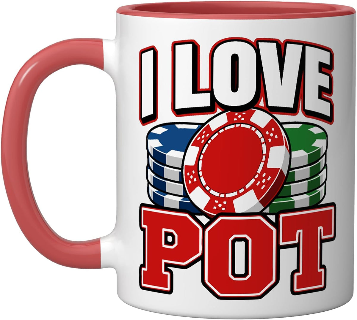I Love Pot Funny Poker Chips Casino Ceramic Mug