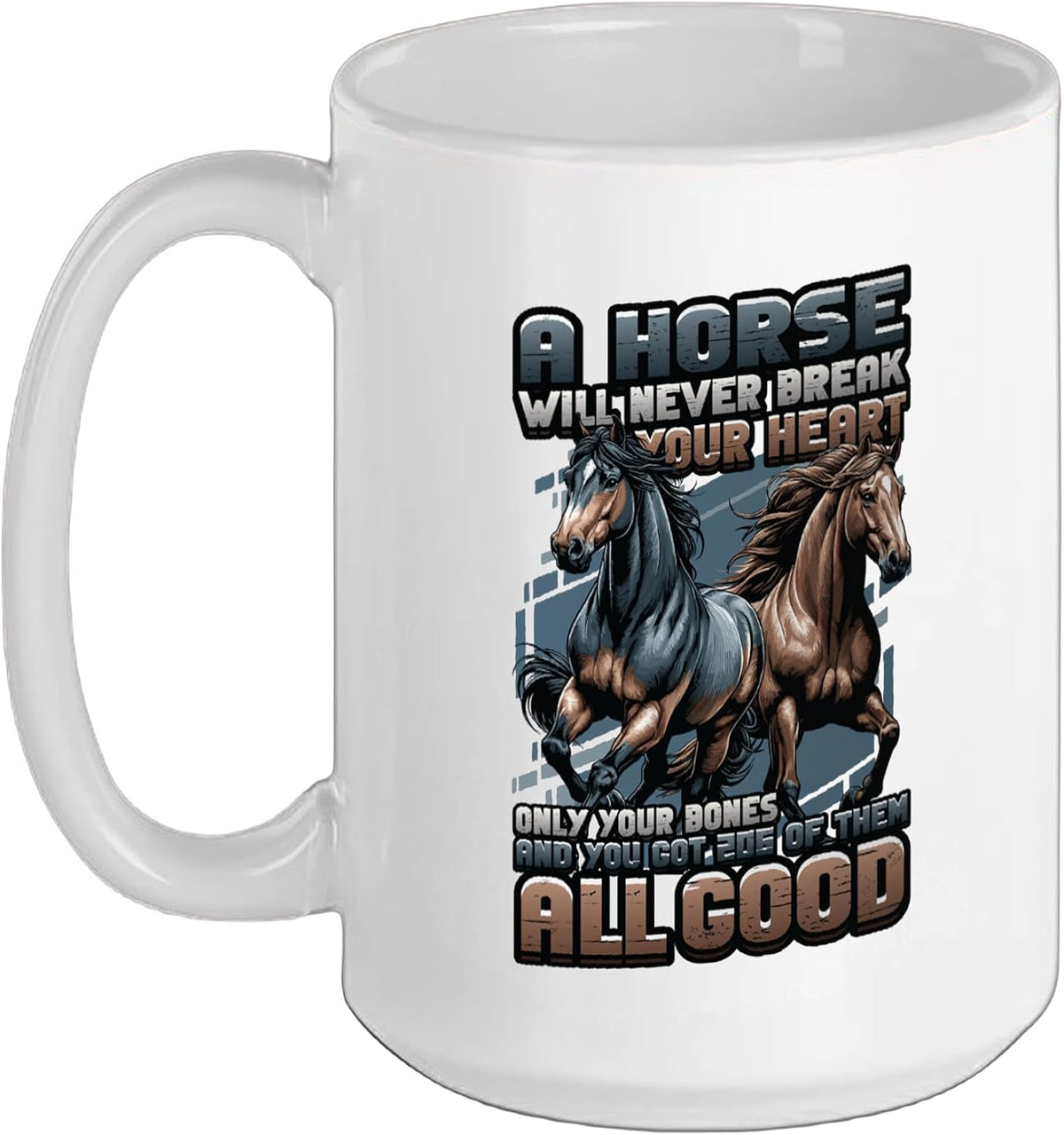 Equestrian Horse Lover Horse Saying Horseback Riding Ceramic Mug