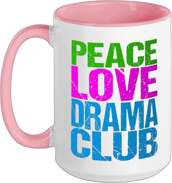 Peace Love Drama Club Ceramic Mug