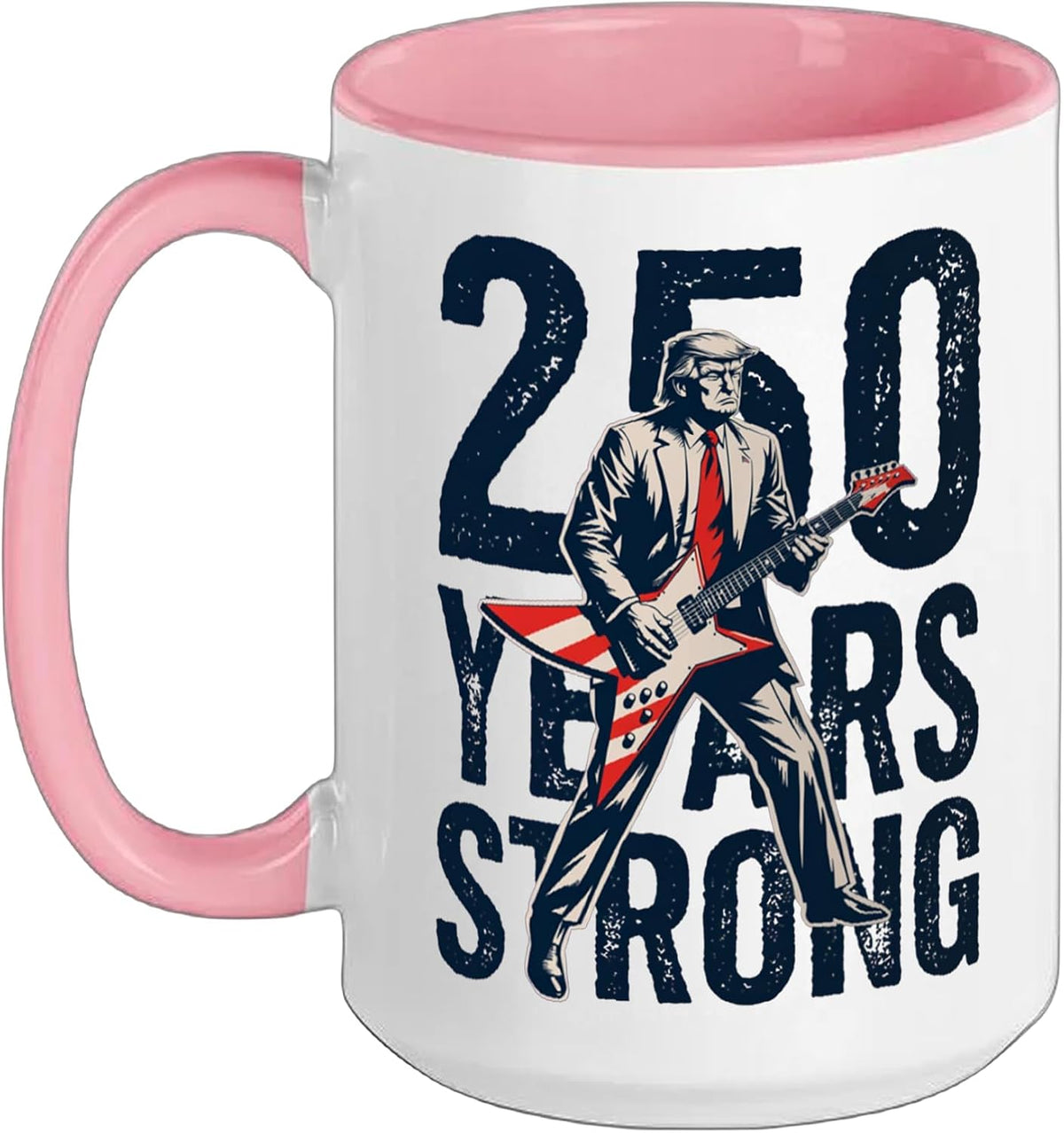 Trump Playing Guitar - 250 Years Independence Day 2026 Ceramic Mug