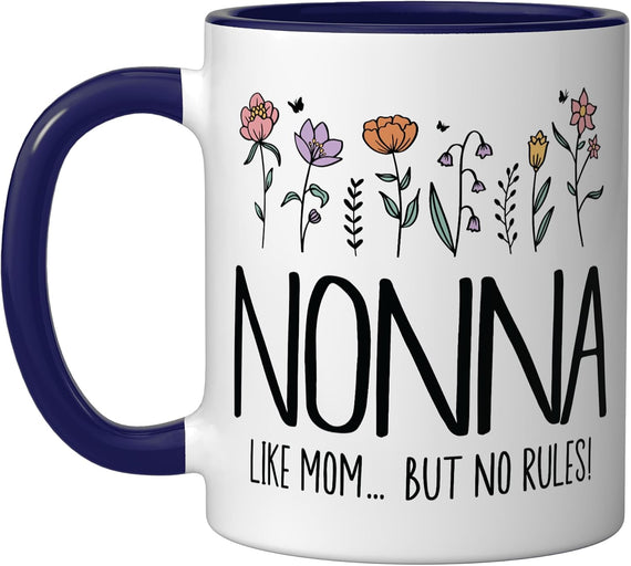 Nonna Like Mom But No Rules Funny Italian Grandma Ceramic Mug