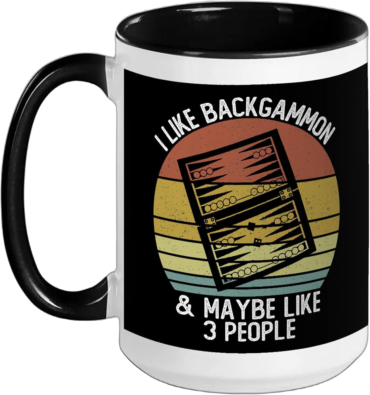 I Like Backgammon And Maybe Like 3 People Shirts Ceramic Mug