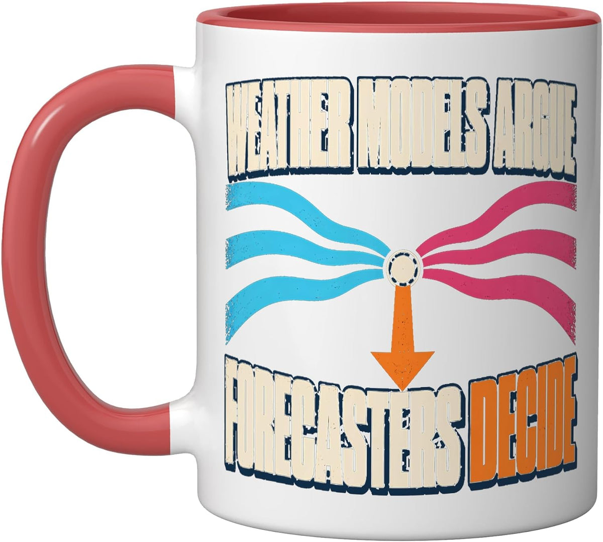 Weather Models Argue Forecasters Decide Ceramic Mug