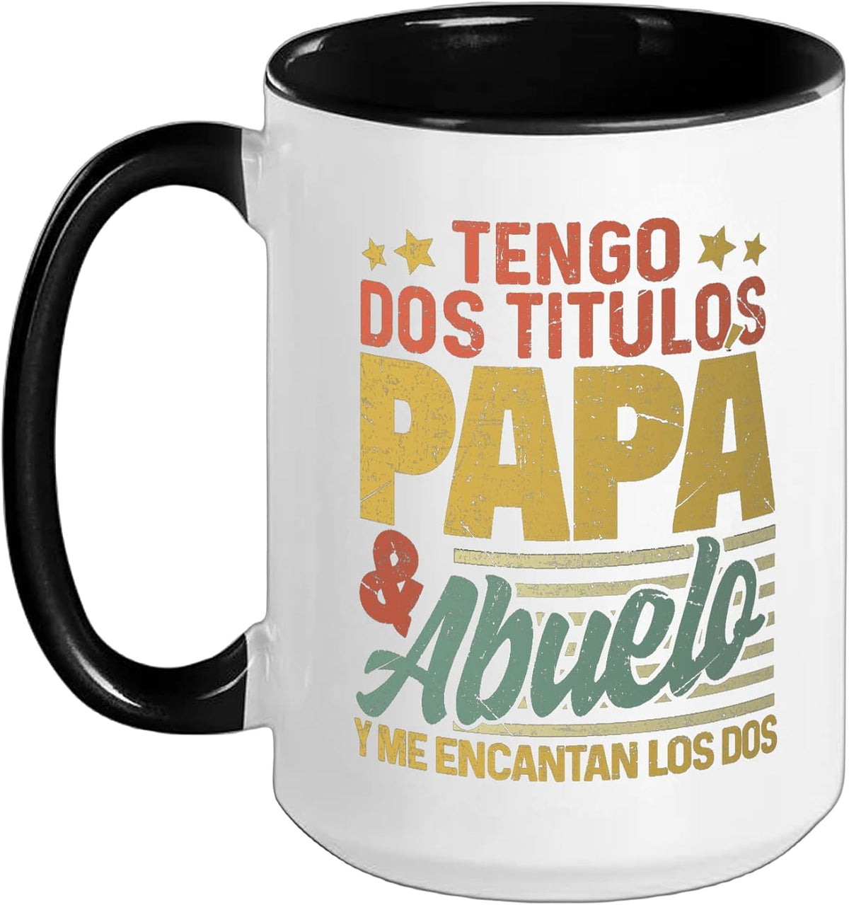 Tengo Dos TíTulos Papá Y Abuelo Y Me Encantan Los Dos Ceramic Mug