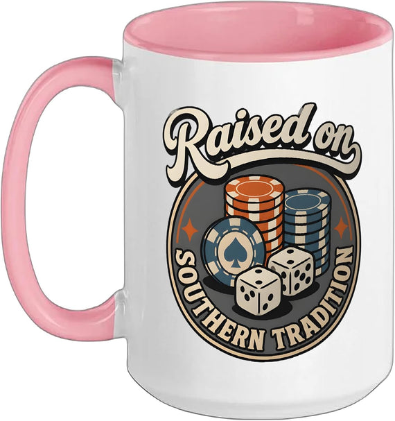 Raised On Southern Tradition Poker Dice Chips Ceramic Mug