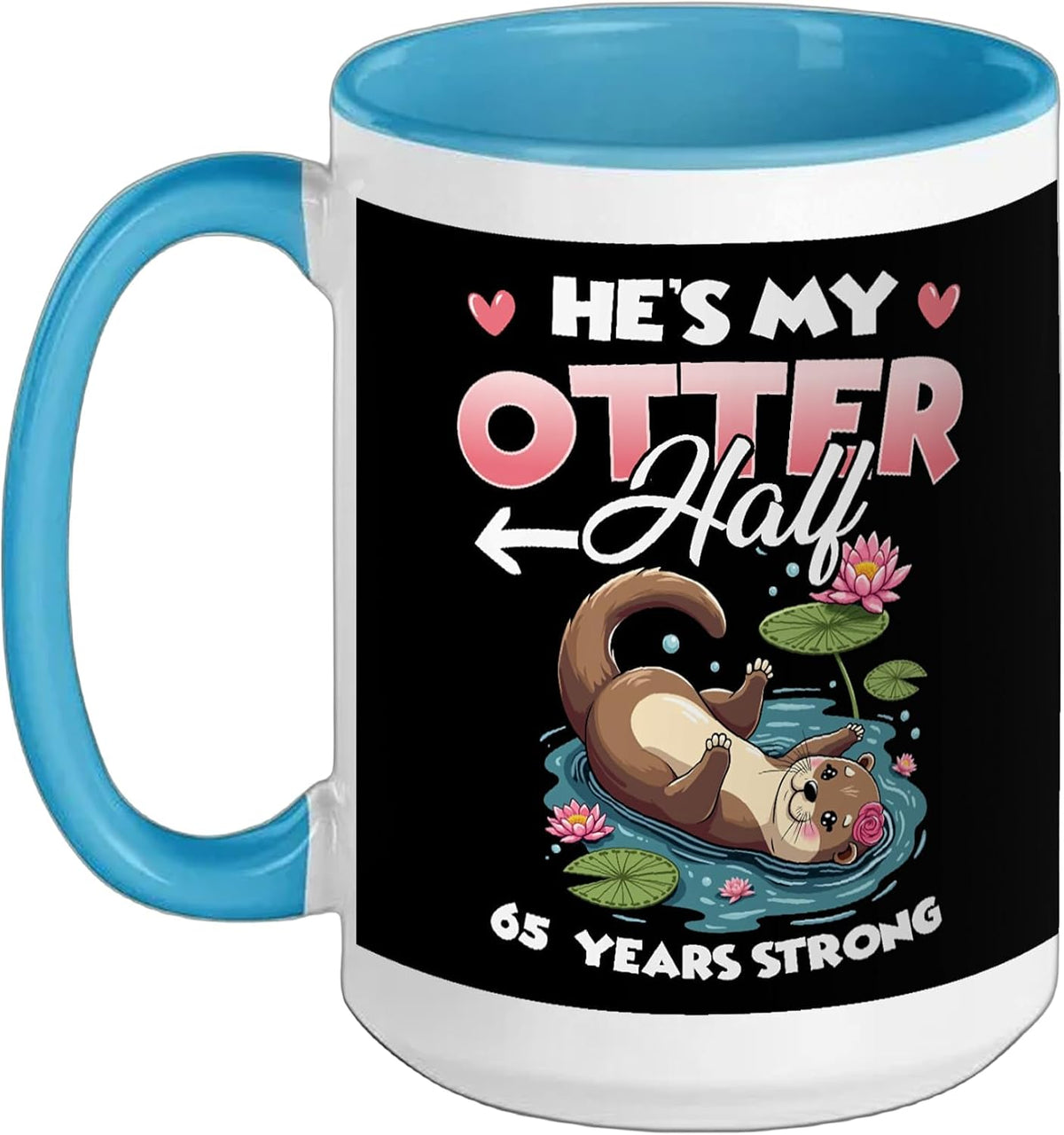 He's My Otter Half 65 Years Anniversary Couples Matching Ceramic Mug