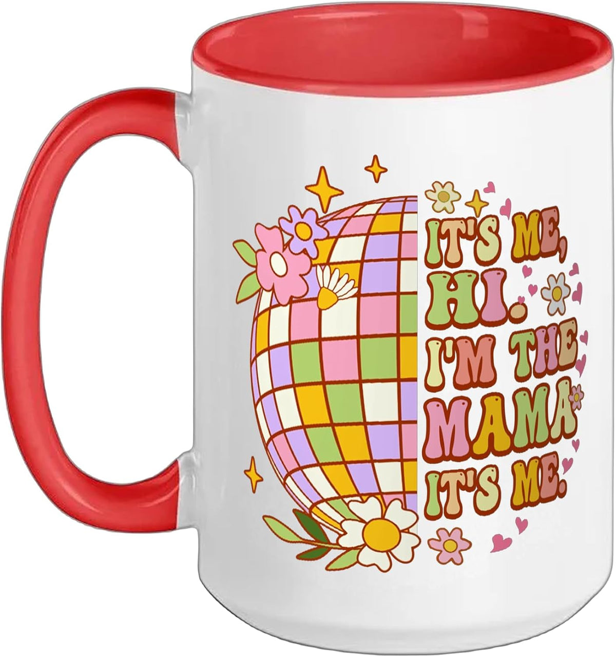 It's Me Hi I'm The Mama It’S Me Retro Disco Mother's Day Ceramic Mug