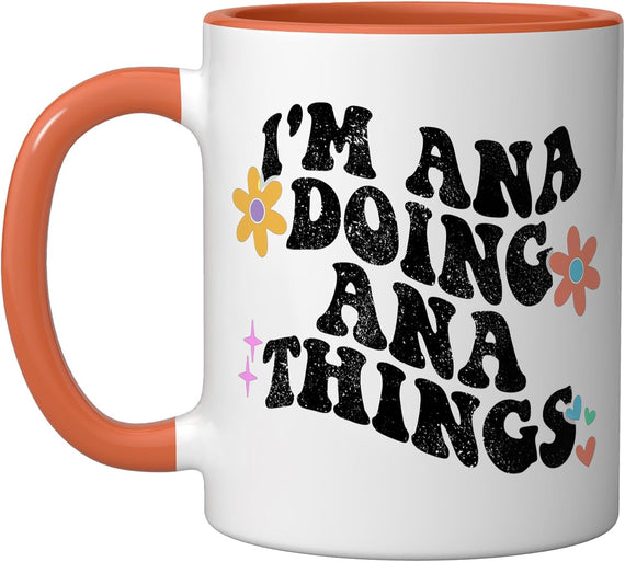 Retro Groovy Im Ana Doing Ana Things Funny Mother's Day Ceramic Mug